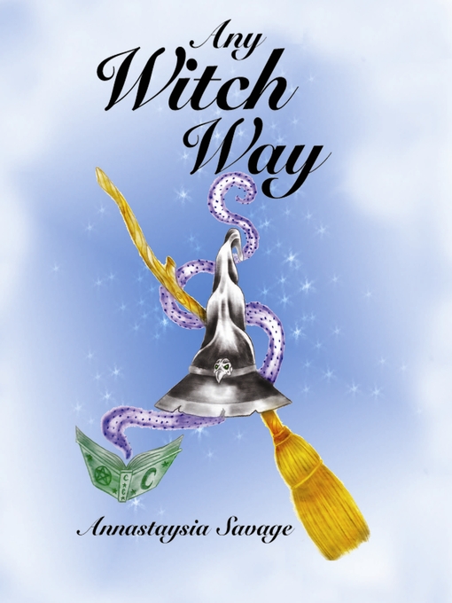 Title details for Any Witch Way by Annastaysia Savage - Available